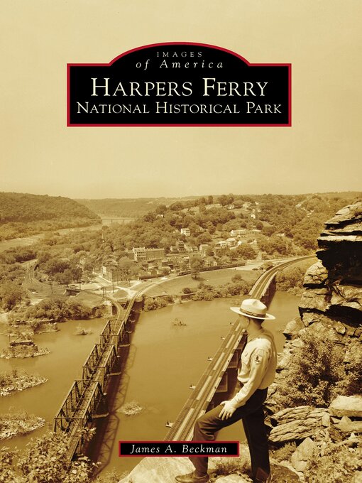 Title details for Harpers Ferry National Historical Park by James A. Beckman - Available
